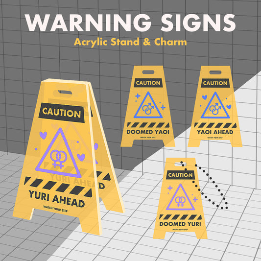 (PRE-ORDER) WARNING SIGN ACRYLIC STAND/CHARM